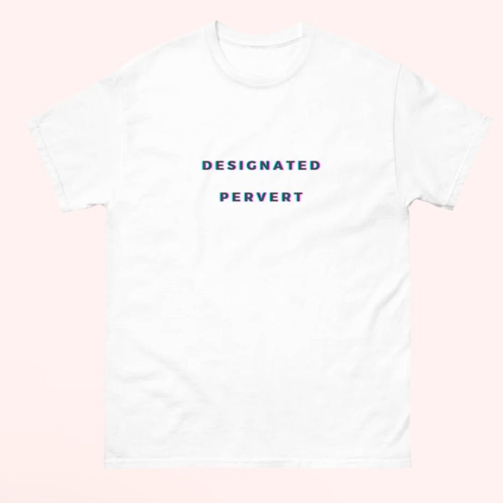 Designated Pervert NWT shirt unisex funny